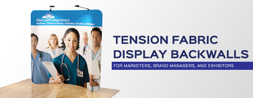 Tension Fabric Backwalls for Marketers, Brand Managers, and Exhibitors
